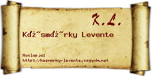 Késmárky Levente névjegykártya